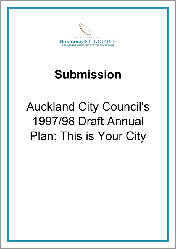 Submission Auckland City Councils 1997 98 Draft Annual Plan This is Your City